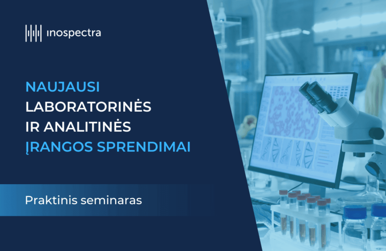 „Inospectra“ įmonė kviečia visus į praktinį laboratorinės įrangos seminarą.